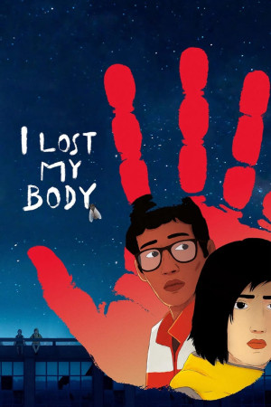 Cơ thể tôi đâu rồi? - I Lost My Body (2019)